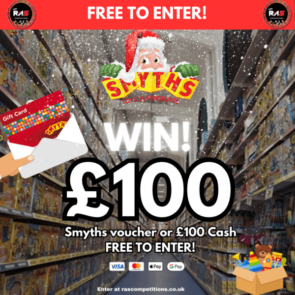 Entry List £100 Smyths Voucher!